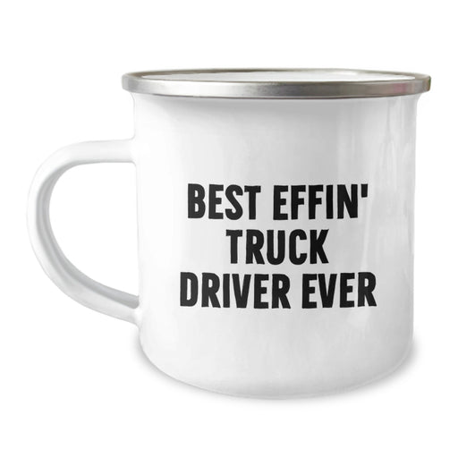 Funny Truck Driver Gifts from Dad, Best Effin' Truck Driver Ever Mug, Unique Camping Mug for Truck Drivers - Image 1