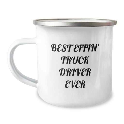 Funny Truck Driver Gifts for Him, Best Effin' Truck Driver Ever Camping Mug, Perfect Unique Father's Day Unique Gifts - Image 1