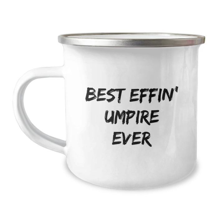 Funny Umpire Gifts from Men for Umpire Friends - Best Effin' Umpire Ever Camping Mug for Graduation Unique Gifts - Image 1