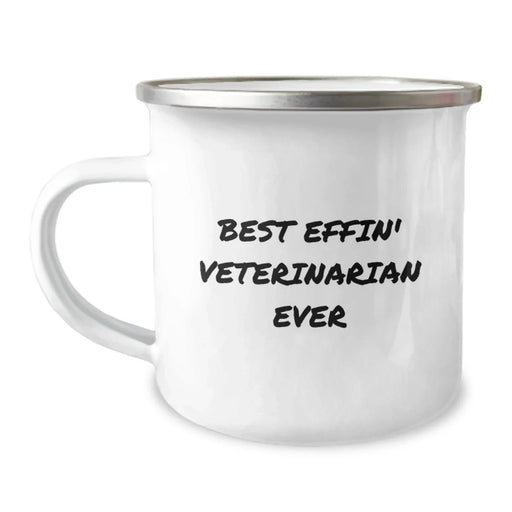 Funny Veterinarian Gifts for Men, Unique Birthday Unique Gifts from Friends and Family, Best Effin' Veterinarian Ever Stainless Steel Camping Mug - Image 1