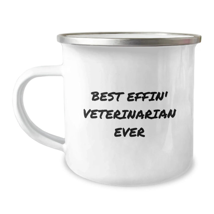 Funny Veterinarian Gifts for Men, Unique Birthday Unique Gifts from Friends and Family, Best Effin' Veterinarian Ever Stainless Steel Camping Mug - Image 1