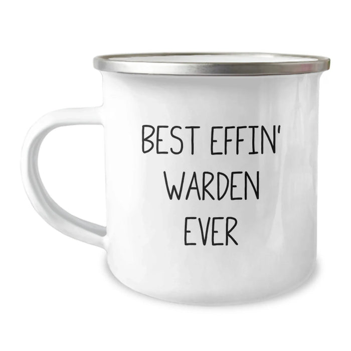 Funny Warden Camping Mug, Best Effin' Warden Ever Quote, Unique Gifts for Warden Friends and Family, Christmas Unique Gifts from Men to Warden - Image 1