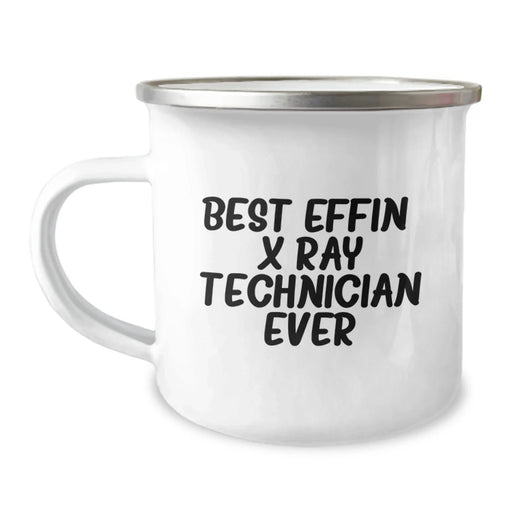 Funny X-Ray Technician Gifts for Him, Christmas Unique Mugs for X-Ray Techs, 'Best Effin' X-ray Technician Ever' Quote, Camping Mug for Friends, Family, or Coworkers - Image 1