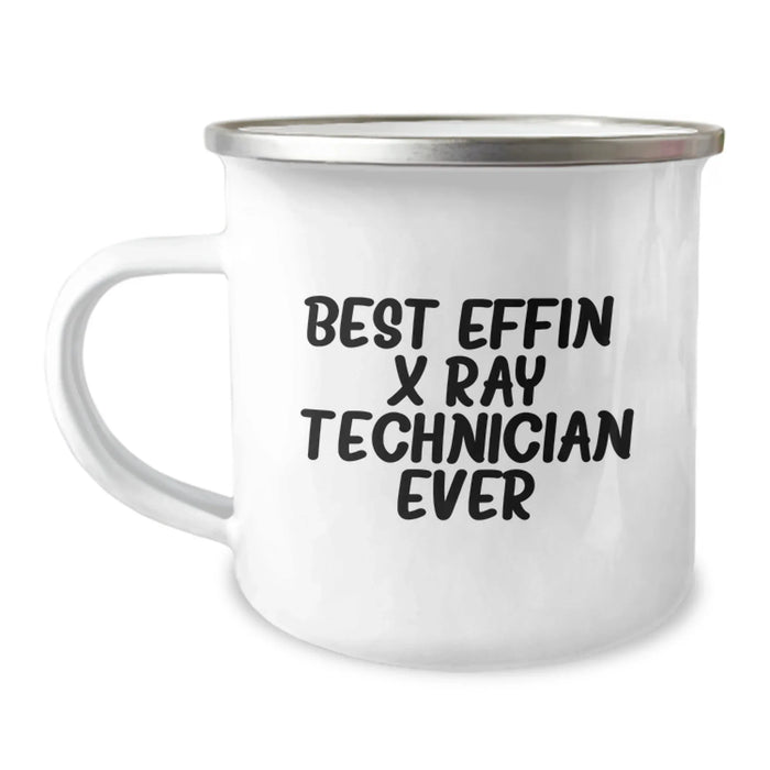 Funny X-Ray Technician Gifts for Him, Christmas Unique Mugs for X-Ray Techs, 'Best Effin' X-ray Technician Ever' Quote, Camping Mug for Friends, Family, or Coworkers - Image 1