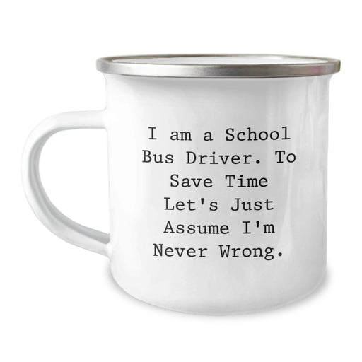Gifts for School Bus Drivers - Funny Quote Camping Mug for Dad on Father's Day, Unique Gifts from Family to Men - Image 1