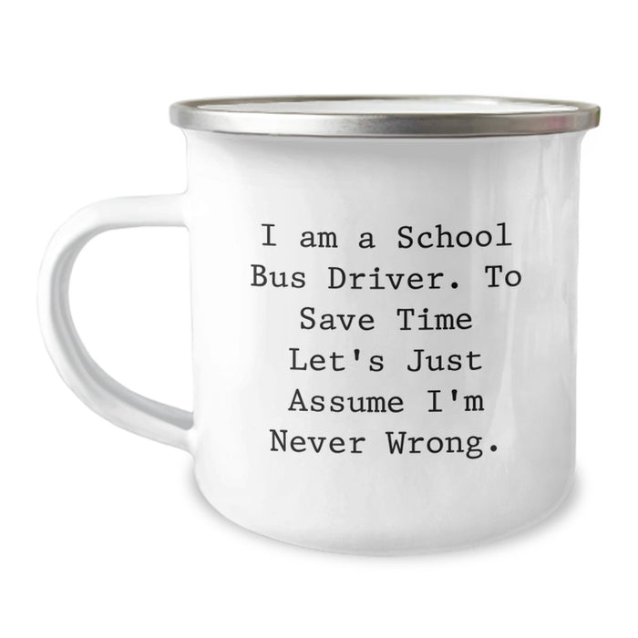 Gifts for School Bus Drivers - Funny Quote Camping Mug for Dad on Father's Day, Unique Gifts from Family to Men - Image 1