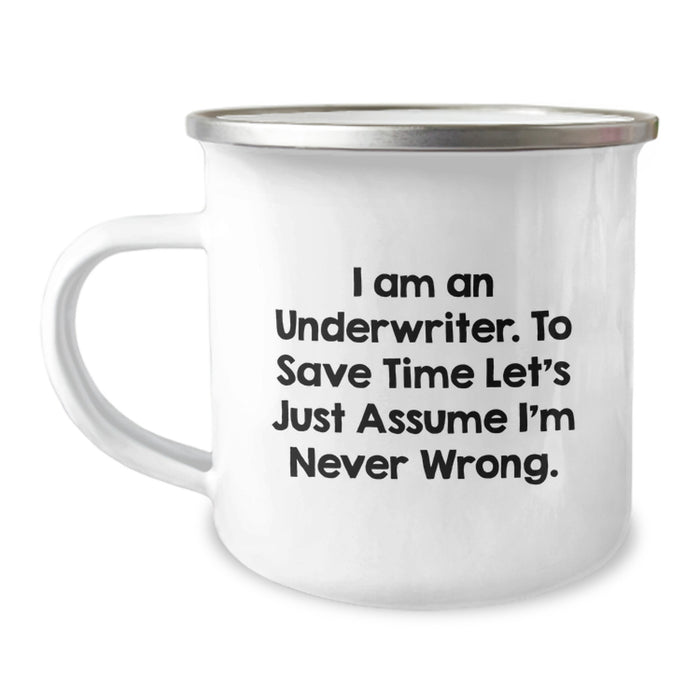 Funny Underwriter Gifts for Dad, Underwriter Camping Mug with Quote, Unique Father's Day Unique Gifts from Family - Image 1