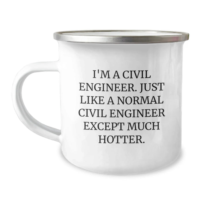 Civil Engineer Gifts, Funny Coffee Mug for Men, 'I'm A Civil Engineer. Just Like A Normal Civil Engineer Except Much Hotter.' Christmas Unique Presents from Friends - Image 1