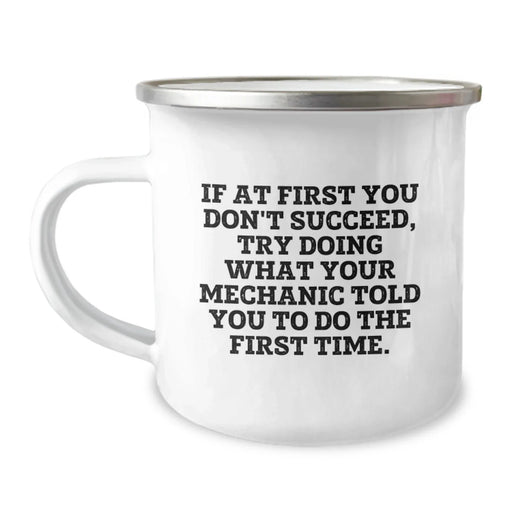 Fun Mechanic Gifts for Men from Friends, Funny Camping Mug for Mechanic Enthusiasts, Inspirational Quote on a Christmas Unique Gift - Image 1