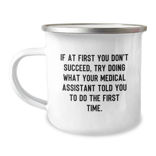 Funny Medical Assistant Gifts from Mom - Medical Assistant Camping Mug, Mother's Day Unique Gifts for Medical Assistant Friends - Image 1