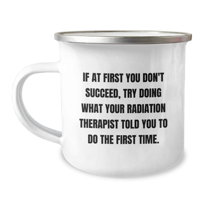 Funny Radiation Therapist Gifts for Men, Inspirational Graduation Unique Gifts from Friends, Cute Camping Mug for Radiation Therapist - Image 1