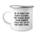 Funny Sheriff Gifts for Men Graduation Unique Gifts from Family - Camping Mug with If At First You Don't Succeed, Try Doing What Your Sheriff Told You To Do The First Time. - Image 1