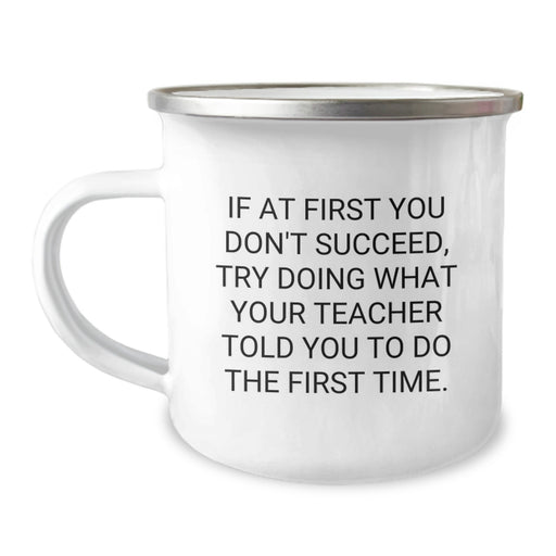 Funny Teacher Camping Mug, Gifts from Friends to Teacher, Unique Graduation Gifts for Teacher, Inspirational Quote - Image 1