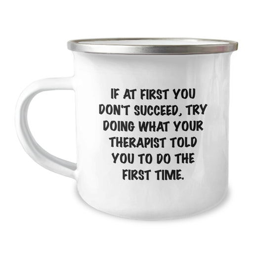 Funny Therapist Gifts for Men Graduation Unique Gifts from Family - Camping Mug with If At First You Don't Succeed Quote - Image 1