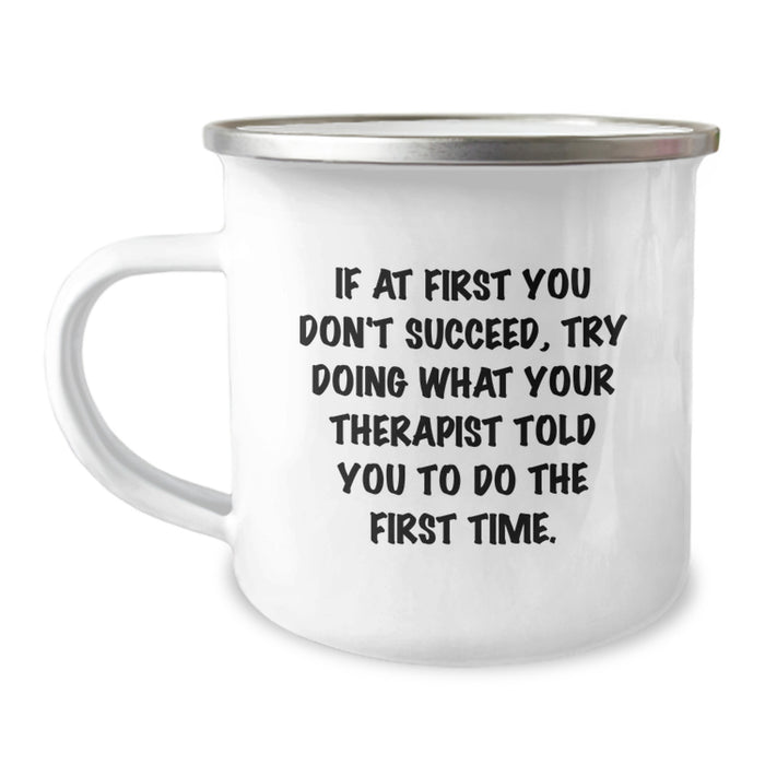 Funny Therapist Gifts for Men Graduation Unique Gifts from Family - Camping Mug with If At First You Don't Succeed Quote - Image 1