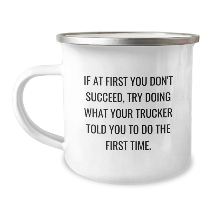 Funny Trucker Quotes Gifts from Family for Graduation Unique Trucker Camping Mug - Image 1