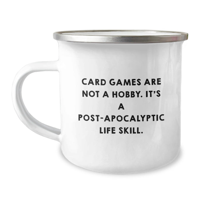 Funny Card Games Camping Mug for Card Games Lovers, Unique Graduation Gifts from Friends to Friends, Funny Quote 'Card Games Are Not A Hobby. It's A Post-apocalyptic Life Skill.' - Image 1