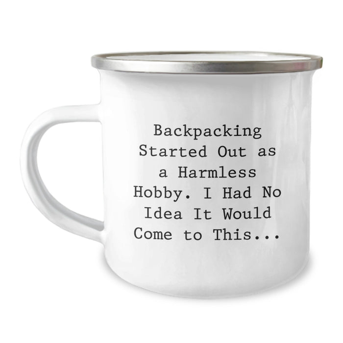Funny Backpacking Gifts for Men - 'Backpacking Started Out As A Harmless Hobby' Camping Mug, Gifts from Friends for Graduation Unique - Image 1