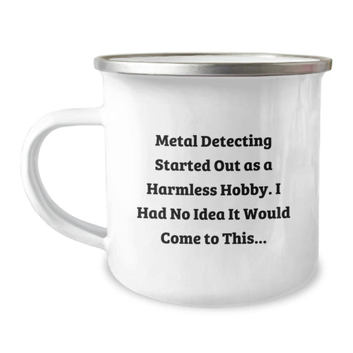 Funny Metal Detecting Quotes Gifts from Friends for Outdoor Enthusiasts, 12 oz Camping Mug - Image 1