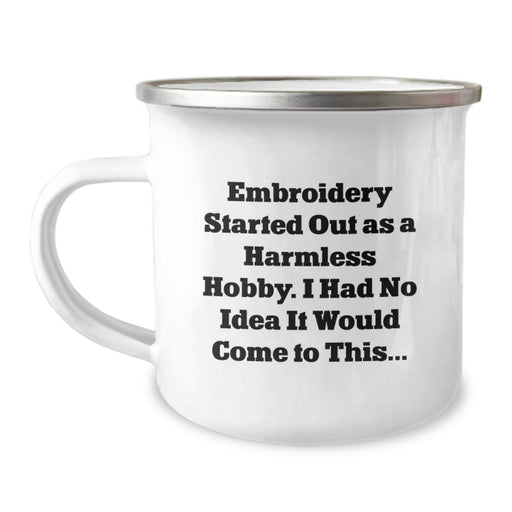 Embroidery Gifts for Her - Funny Camping Mug for Friends, Sisters, and Family - Inspirational Quotes and Custom Designs for Graduation - Gifts from Mom, Dad, or Friends - Image 1