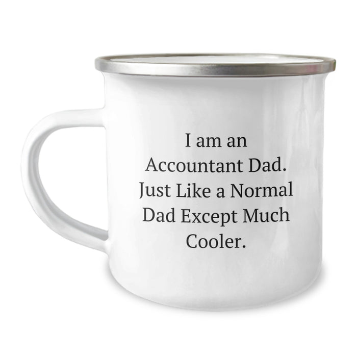 Funny Accountant Gifts for Men - I Am An Accountant Dad Camping Mug, Unique Graduation Gift from Family to Accountant Dad, Custom Enamel 12 oz Stainless Steel - Image 1