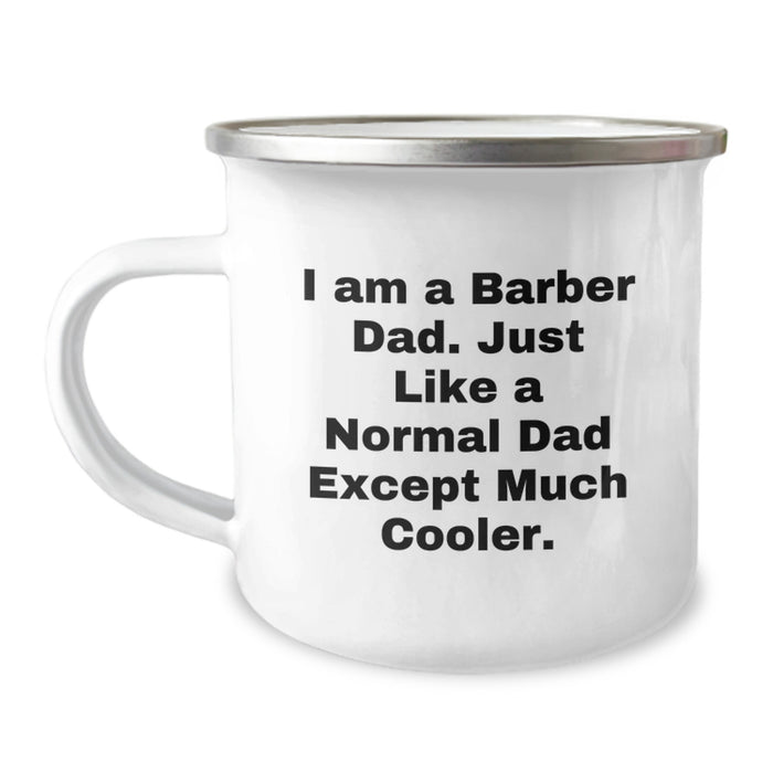 Funny Barber Gifts for Men - 'I Am A Barber Dad' Camping Mug, Unique Graduation Gifts from Dad to Barber - Image 1