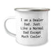 Funny Dealer Dad Gifts from Men to Men - Birthday Unique Camping Mug - I Am A Dealer Dad Just Like A Normal Dad Except Much Cooler - Image 1