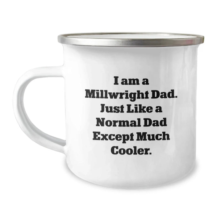 Funny Millwright Gifts for Men - Camping Mug from Dad - Unique Christmas Memorable Present for Millwright Friends and Family - Image 1