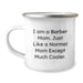 Funny Barber Mom Gifts for Men Graduation Unique Camping Mugs from Family and Friends - I'm a Barber Mom except Much Cooler! - Image 1