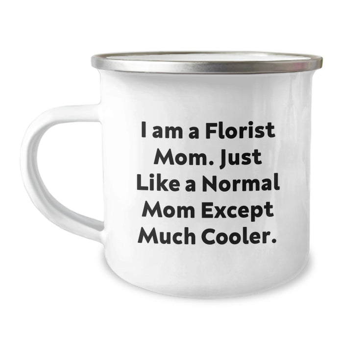 Cute Florist Mom Gifts for Graduation - Funny Camping Mug for Florist Friends, Unique Gifts from Men, Women, Family, Friends - Image 1