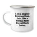 Graphic Designer Mom Gifts, Funny Camping Mug for Graphic Designer, Unique Graduation Gift from Mom to Graphic Designer - Image 1
