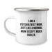 Funny Psychiatrist Mom Gifts for Guys - Camping Mug for Graduation Unique Presents from Family Friends Coworkers - Image 1