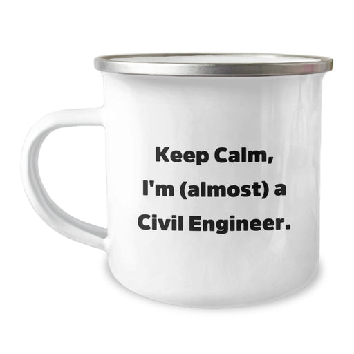 Civil Engineer Gifts from Friends - Keep Calm, I'm (almost) A Civil Engineer. Graduation Unique Mugs for Men, Women, or Coworkers - Image 1