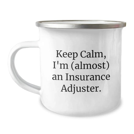 Funny Insurance Adjuster Gifts for Men - Camping Mug - Keep Calm, 'm (almost) An Insurance Adjuster., Christmas Unique Gifts from Friends, Family to Insurance Adjuster - Image 1