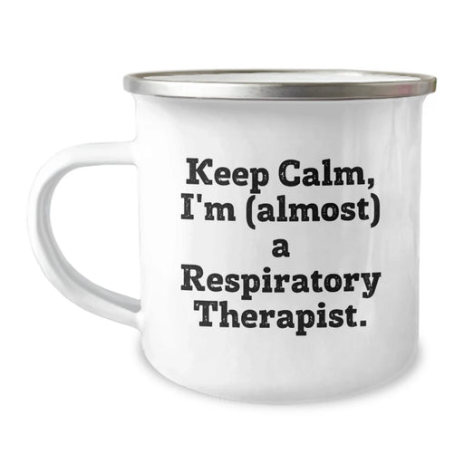 Funny Respiratory Therapist Inspired Camping Mug, Gifts from Friends for Respiratory Therapist, Keep Calm I'm (almost) A Respiratory Therapist. Christmas Unique Gifts - Image 1