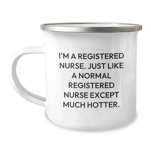 Gifts from Men for the Hottest Registered Nurse Camping Mug, Funny Quote, Unique Christmas Unique Gifts - Image 1