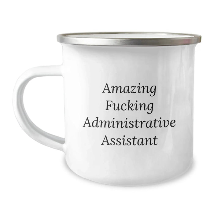 Funny Administrative Assistant Gifts - 'Amazing F--king Administrative Assistant' Quote Camping Mug for Birthday, Gifts from Friends, Coworkers, and Family - Image 1