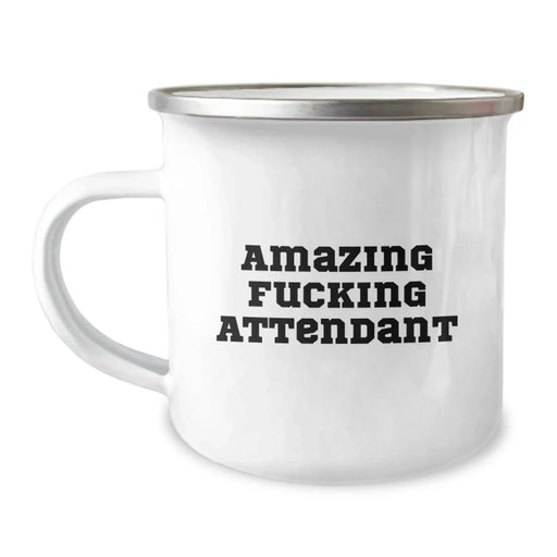 Funny Attendant Gifts from Men - Birthday Unique Camping Mug with Amazing F--king Attendant Quote for Attendant Friends - Image 1