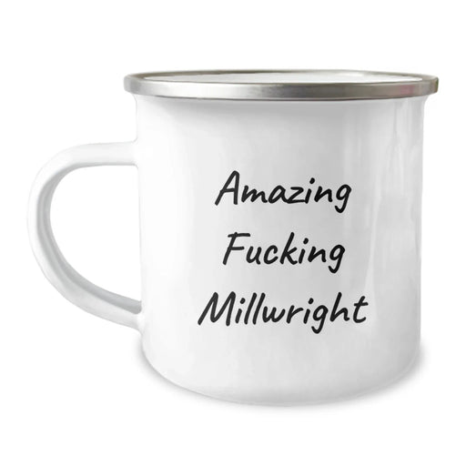 Funny Millwright Gifts, Amazing Camping Mug for Birthday from Friends to Family, 'Amazing F--king Millwright' Quote, 12 oz Stainless Steel with Enamel Finish - Image 1