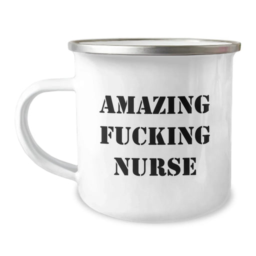 Funny Nurse Gifts for Birthday - 'Amazing F--king Nurse' Quote, Camping Mug 12 oz, Stainless Steel with Enamel Finish, Gifts from Friends to Family - Image 1