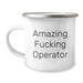Funny Operator Gifts for Men, 'Amazing F--king Operator' Camping Mug, Graduation Unique Gifts from Friends - Image 1
