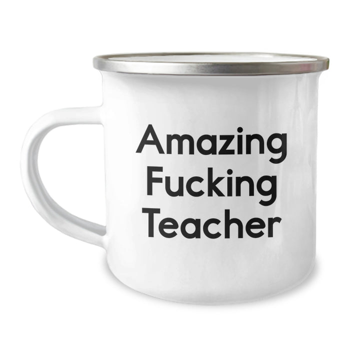Funny Teacher Gifts from Men to Teachers on Graduation Unique Gifts - Amazing F--king Teacher Camping Mug - Image 1