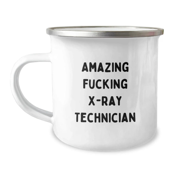Funny X-Ray Technician Birthday Unique Gifts from Friends to X-Ray Technician, Amazing Quote on Camping Mug, 12 oz Capacity - Image 1