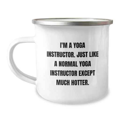 Funny Yoga Instructor Gifts, Hotter Than Average Mugs, Camping Mug for Birthday, Gifts from Friends, Gifts for Yoga Instructor - Image 1