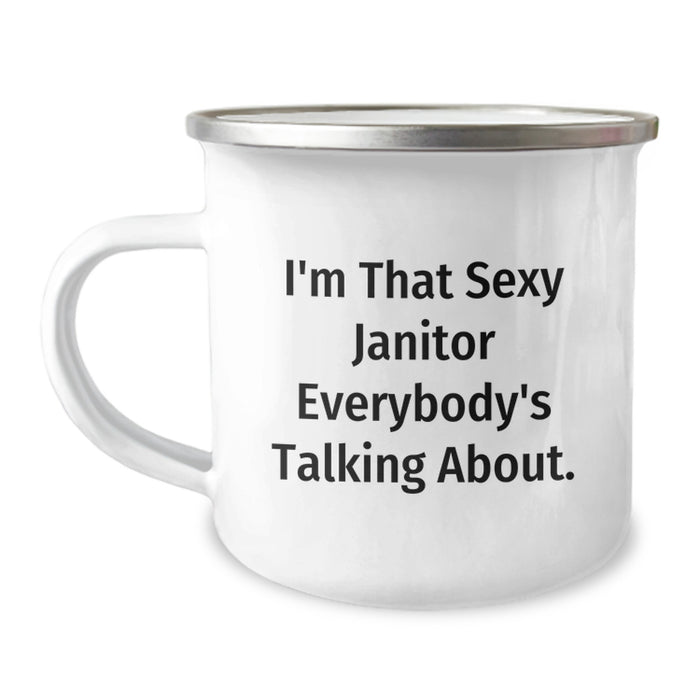 Funny Janitor Gifts from Friends for Men Graduation Unique Gifts - 'I'm That Sexy Janitor Everybody's Talking About' Camping Mug - Image 1