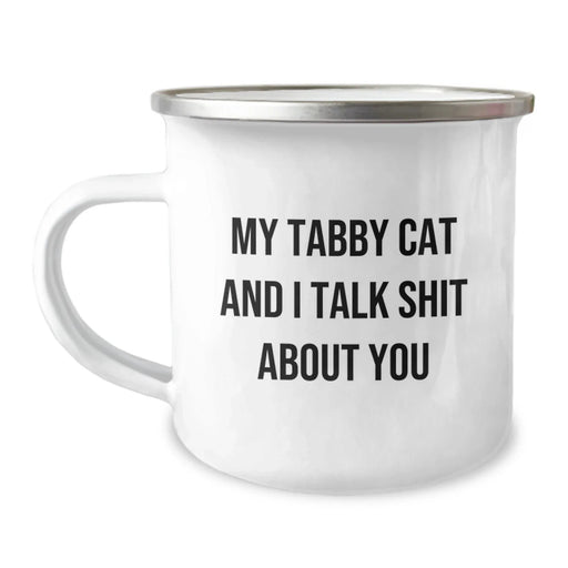 Funny Tabby Cat Camping Mug for Tabby Cat Lovers Gifts for Men from Family - My Tabby Cat And I Talk Shit About You - Image 1