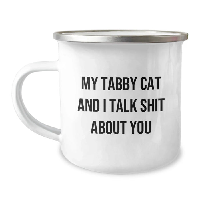 Funny Tabby Cat Camping Mug for Tabby Cat Lovers Gifts for Men from Family - My Tabby Cat And I Talk Shit About You - Image 1