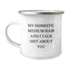 Funny Domestic Medium Hair Cat Camping Mug, Gifts from Men for Birthday, 'My Domestic Medium Hair And I Talk Shit About You' Quote, 12 oz Stainless Steel with Enamel Finish - Image 1