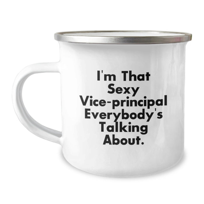 Funny Vice-Principal Gifts from Friends for Vice-Principal Men Stainless Steel Camping Mug, I'm That Sexy Vice-principal Everybody's Talking About, Unique Graduation Gifts for Vice-Principal - Image 1