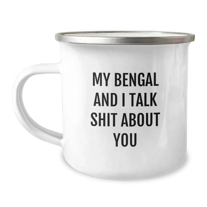 Funny Bengal Cat Gifts for Men, Unique Christmas Unique Presents from Friends, Funny Camping Mug 'My Bengal And I Talk Shit About You' - Image 1